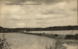 Old Shaker Bridge, Mascoma Lake Lebanon, NH Postcard Postcard