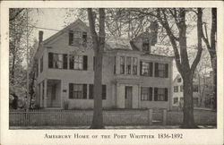 Amesbury Home of the Poet Whittier 1836-1892 Postcard