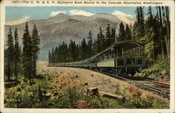 The C.M. and S.P., Olympian East Bound in the Cascade Mountains Postcard