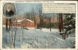 "Snowbound" Whittier's Birthplace, Haverhill, Mass Massachusetts Postcard Postcard