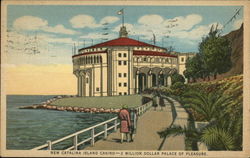 New Catalina Island Casino--2 Million Dollar Palace of Pleasure Postcard