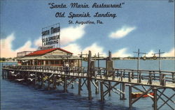 Santa Maria Restaurant, Old Spanish Landing St. Augustine, FL Postcard Postcard