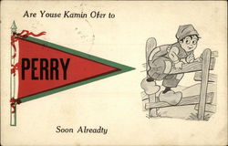 Are Youse Kamin Ofer to Perry Soon Alreadty Postcard