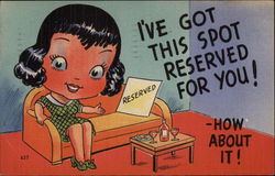 I've Got This Spot Reserved for You: How About It! Comic, Funny Postcard Postcard