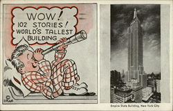 Wow! 102 Stories! World's Tallest Building! Empire State Building New York City, NY Postcard Postcard