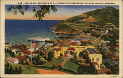 Avalon Bay, Residence of P.K. Wrigley in Foreground Santa Catalina Island, CA Postcard Postcard