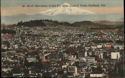 Mt. Hood, elevation 11,984 ft., from Council Crest Portland, OR Postcard Postcard