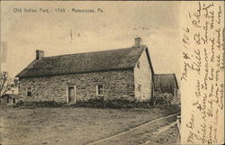 Old Indian Fort, - 1758 Matamoras, PA Postcard Postcard