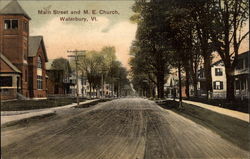 Main Street and M.E. Church Waterbury, VT Postcard Postcard