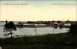 Lockeport, NS from Mainland, Halifax and South-Western Railway Nova Scotia Canada Postcard Postcard