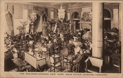 The Waldorf-Astoria, Main Foyer ( Evening Concert ) Postcard