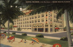 Hotel Morris - On the Ocean - Miami Beach, Florida Postcard