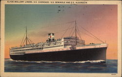 Clyde-Mallory Lines - SS Cherokee, SS. Seminole and SS Algonquin Postcard