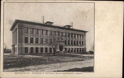 Agricultural Hall, University of Nebraska, Experiment Station Lincoln, NE Postcard Postcard