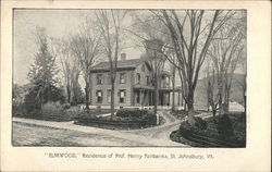 "Elmwood," residence of Prof. Henry Fairbanks St. Johnsbury, VT Postcard Postcard