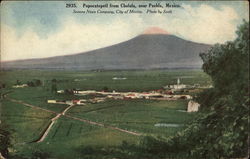 Popocatepetl from Cholula Puebla, Mexico Postcard Postcard