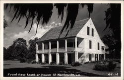 Front View - Acadian House Saint Martinville, LA Postcard Postcard