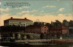 Agricultural College Buildings and Washburn Observatory, U of W Postcard