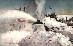 Rotary Snowplow at Work in the High Sierras, Ogden Route SPRR Postcard