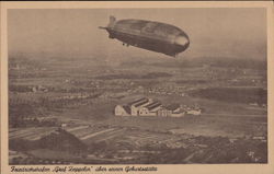 Friedrichshafen Graf Zeppelin uber seiner Geburtsstatte Airships Postcard Postcard