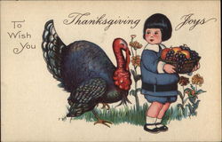 To Wish You Thanksgiving Joys - Turkey and Child Children Postcard Postcard