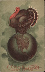 A Happy Thanksgiving -Turkey on Top of Globe Postcard