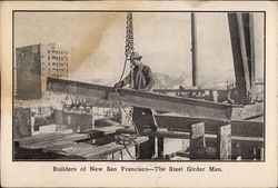 Builders of New San Francisco - The Steel Girder Man California Postcard Postcard