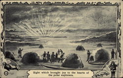 Sight Which Brought Joy to the Hearts of the Polar Explorers Postcard