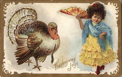 Thanksgiving Joys - Turkey and Young Girl Children Postcard Postcard