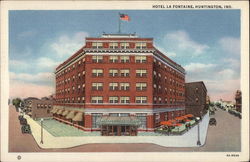 Hotel La Fontaine Huntington, IN Postcard Postcard