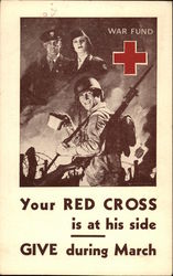 Your Red Cross Is At His Side - Give During March World War II Postcard Postcard