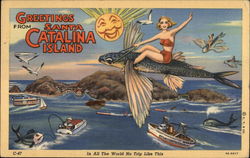 Greetings From Santa Catalina Island - In All the World No Trip Like This Postcard