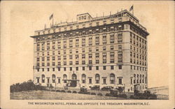 The Washington Hotel, Penna. Ave opposite the Treasury District Of Columbia Washington DC Postcard Postcard