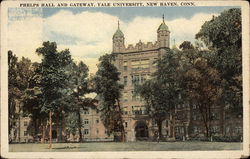 Phelps Hall and Gateway, Yale University New Haven, CT Postcard Postcard