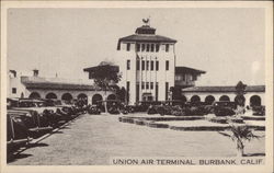 Union Air Terminal Burbank, CA Postcard Postcard