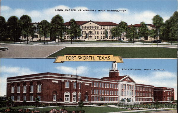 Amon Carter (Riverside) and Polytechnic High Schools Fort Worth, TX