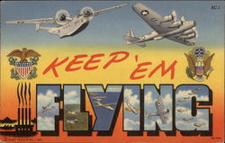 Keep 'Em Flying - Various U.S. Airplanes Postcard