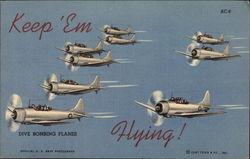 Keep 'Em Flying! - Dive Bombing Planes Postcard