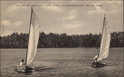 Sailing on Lake Rudd - Camp Becket-in-the-Berkshires Postcard