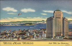 Hotel Mark Hopkins San Francisco, CA Postcard Postcard