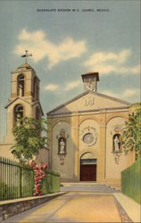 Mission of Nuestra Senora de Guadalupe Juarez, Mexico Postcard Postcard