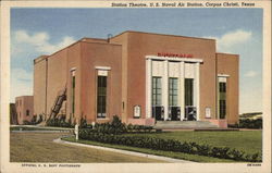 U.S. Naval Air Station - Station Theatre Corpus Christi, TX Postcard Postcard