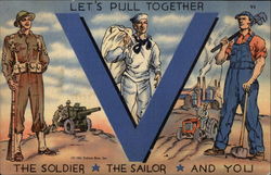 Let's pull together - The Soldier, The Sailor, and You Military Postcard Postcard