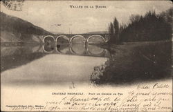 Chateau Regnault - Pont du Chemin de Fer Vallee de la Meuse, France Postcard Postcard