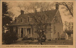 The West House - Home of Elizabeth Nelson Postcard