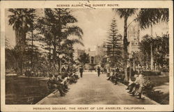 Pershing Square, Scenes Along the Sunset Route Los Angeles, CA Postcard Postcard