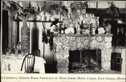 A Cheerful Dining Room Fireplace in West Shore Hotel Camps East Sebago, ME Postcard Postcard