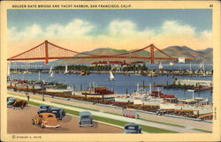 Golden Gate Bridge and Yacht Harbor San Francisco, CA Postcard Postcard