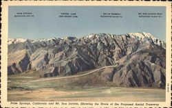 Mt. San Jacinto, showing the rout of the proposed aerial tramway Palm Springs, CA Postcard Postcard