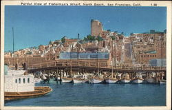 Partial View of Fisherman's Wharf, North Beach Postcard